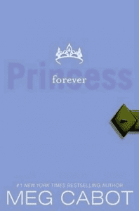 The Princess Diaries Series: Forever Princess - Volume 10