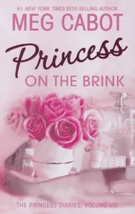 The Princess Diaries Series: Princess on the Brink - Volume 8