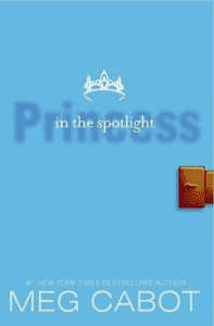 The Princess Diaries Series: Princess In The Spotlight - Volume 2