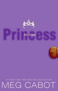 The Princess Diaries Series: Princess In Love - Volume 3