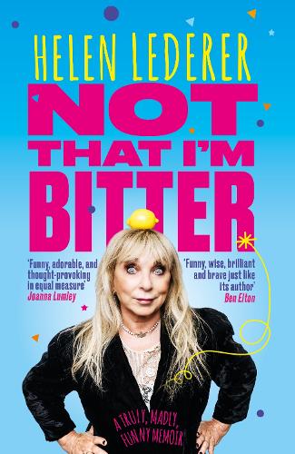 Not That I'm Bitter Bookcover